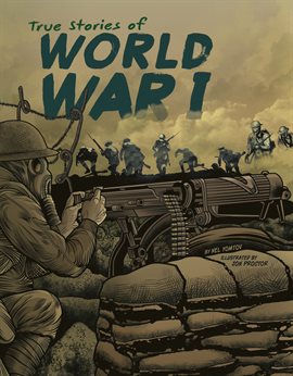 Cover image for True Stories of World War I