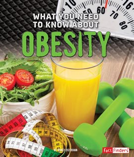 Cover image for What You Need to Know about Obesity