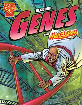 Cover image for The Decoding Genes with Max Axiom, Super Scientist