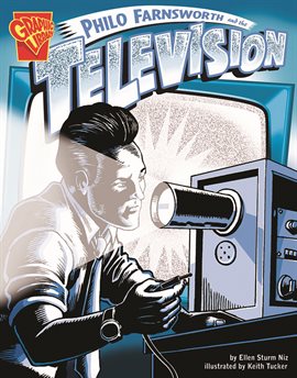 Cover image for Philo Farnsworth and the Television