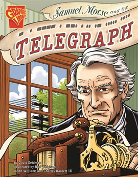 Cover image for Samuel Morse and the Telegraph