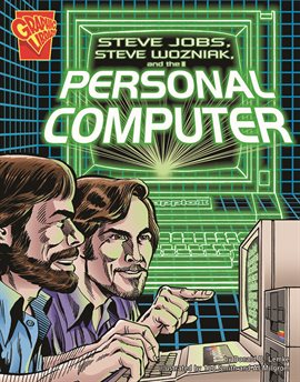 Cover image for Steve Jobs, Steve Wozniak, and the Personal Computer