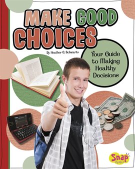 Cover image for Make Good Choices