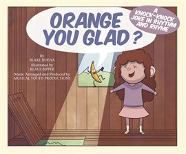 Cover image for Orange You Glad?