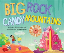 Imagen de portada para Big Rock Candy Mountains