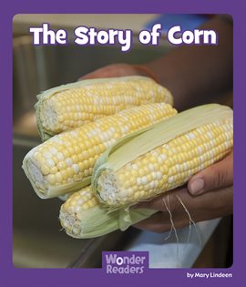 Imagen de portada para The Story of Corn