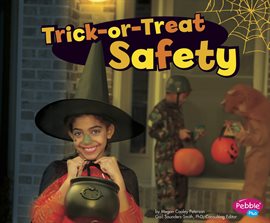 Cover image for Trick-or-Treat Safety