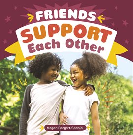 Cover image for Friends Support Each Other