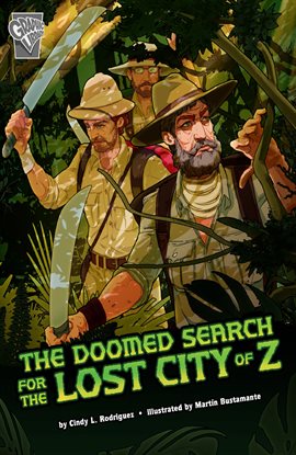 Cover image for The Doomed Search for the Lost City of  Z