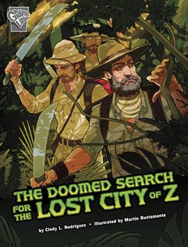 Cover image for Deadly Expeditions: The Doomed Search for the Lost City of Z