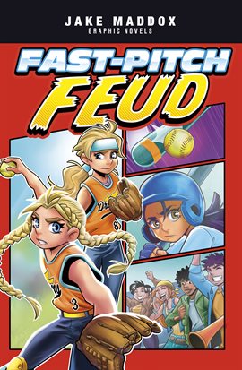 Cover image for Jake Maddox Graphic Novels: Fast-Pitch Feud