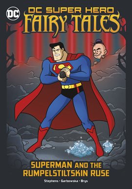 Cover image for Superman and the Rumpelstiltskin Ruse