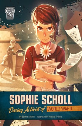 Sophie Scholl: Daring Activist of World War II