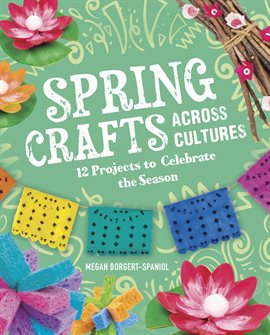 Cover image for Spring Crafts Across Cultures