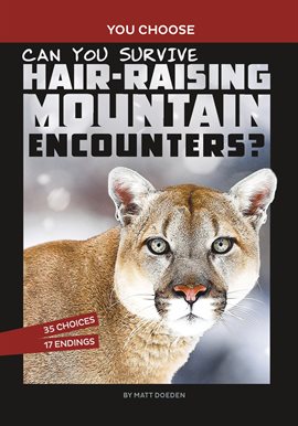 Cover image for Can You Survive Hair-Raising Mountain Encounters?