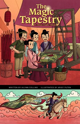The Magic Tapestry: A Chinese Graphic Folktale