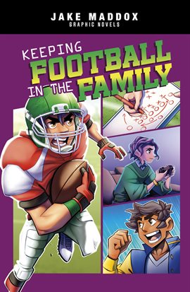 Cover image for Jake Maddox Graphic Novels: Keeping Football in the Family