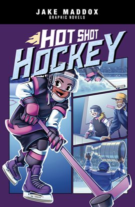 Cover image for Jake Maddox Graphic Novels: Hot Shot Hockey