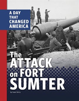 Imagen de portada para The Attack on Fort Sumter