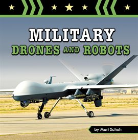 Cover image for Military Drones and Robots