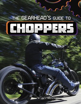 Cover image for The Gearhead's Guide to Choppers