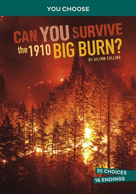 Imagen de portada para Can You Survive the 1910 Big Burn?