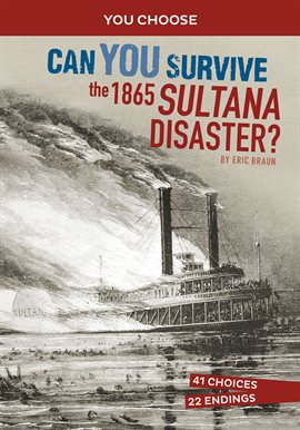 Imagen de portada para Can You Survive the 1865 Sultana Disaster?