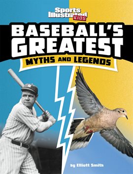 Imagen de portada para Baseball's Greatest Myths and Legends
