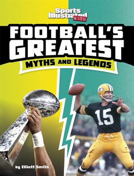 Imagen de portada para Football's Greatest Myths and Legends