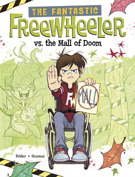 Cover image for Fantastic Freewheeler: The Fantastic Freewheeler vs. the Mall of Doom