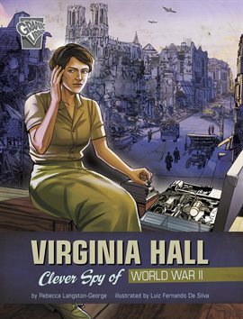 Cover image for Women Warriors of World War II: Virginia Hall