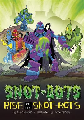Cover image for Rise of the Snot-Bots