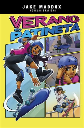 Cover image for Jake Maddox novelas gráficas: Verano en patineta