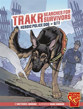 Cover image for Heroic Animals: Trakr Searches for Survivors