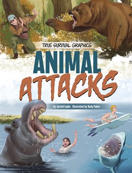 Cover image for True Survival Graphics: Animal Attacks