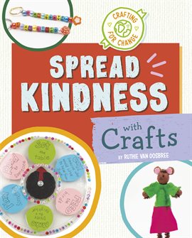 Cover image for Spread Kindness with Crafts