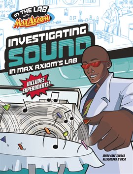 Cover image for In the Lab with Max Axiom: Investigating Sound in Max Axiom's Lab