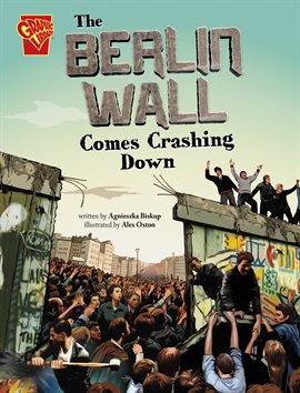 Cover image for Great Moments in History: The Berlin Wall Comes Crashing Down