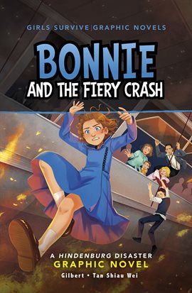 Cover image for Girls Survive Graphic Novels: Bonnie and the Fiery Crash