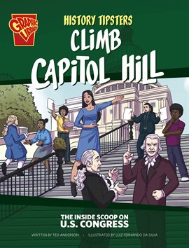 Cover image for History Tipsters: History Tipsters Climb Capitol Hill