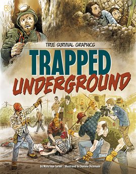Cover image for True Survival Graphics: Trapped Underground
