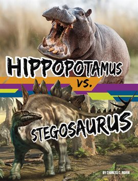 Imagen de portada para Hippopotamus vs. Stegosaurus