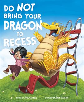 Cover image for Do Not Bring Your Dragon to Recess