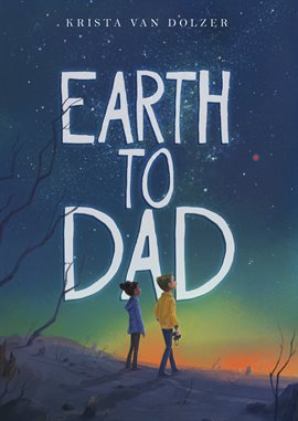 Cover image for Earth to Dad