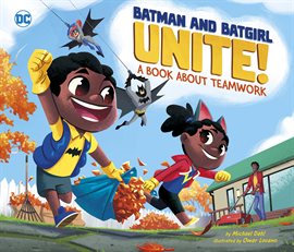 Cover image for Batman and Batgirl Unite!