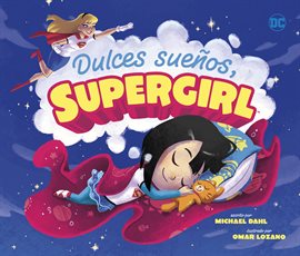 Cover image for Dulces sueños, Supergirl