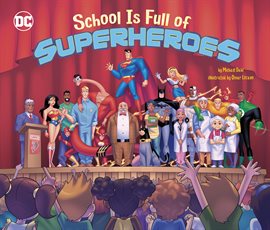 Cover image for School Is Full of Superheroes