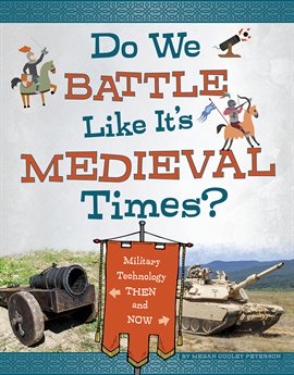 Cover image for Do We Battle Like It's Medieval Times?