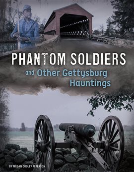 Cover image for Phantom Soldiers and Other Gettysburg Hauntings