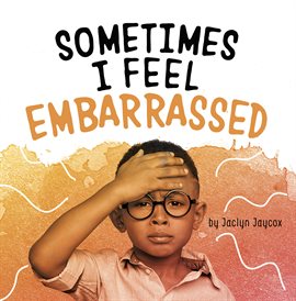 Cover image for Sometimes I Feel Embarrassed